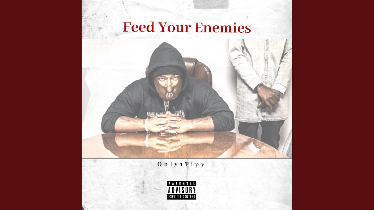 Feed Your Enemies