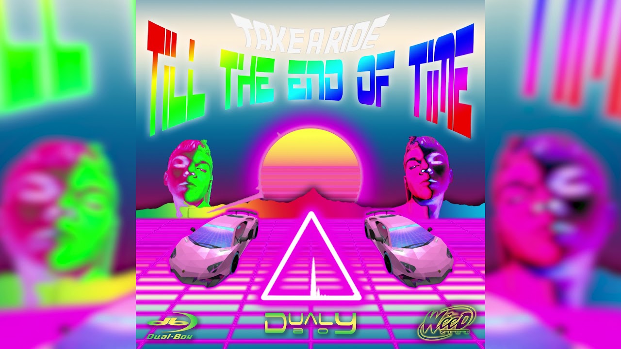 Dual Boy - Take a Ride Till the End of Time ⚜EP⚜
