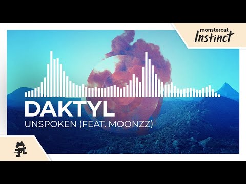 Daktyl - Unspoken (feat. MOONZz) [Monstercat Release]