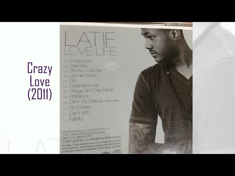 Latif "Crazy Love" w-Lyrics (2011)