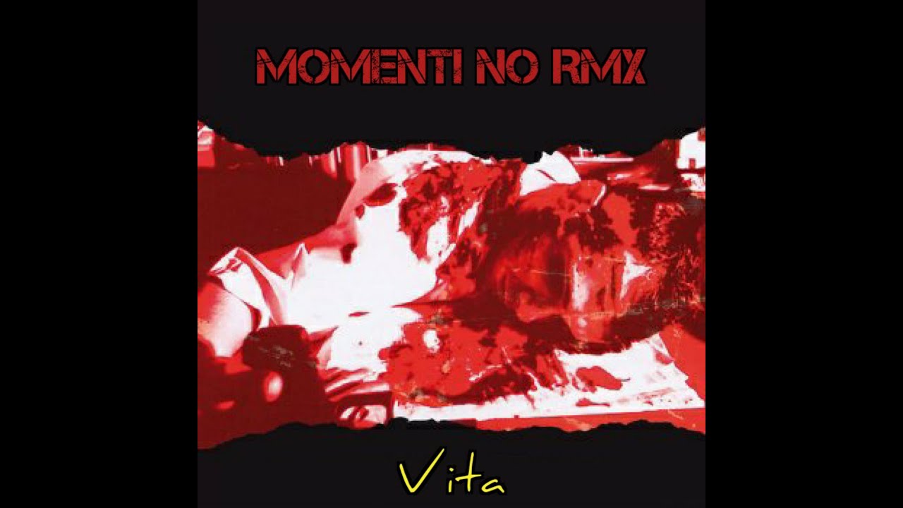 Vita - Momenti No RMX