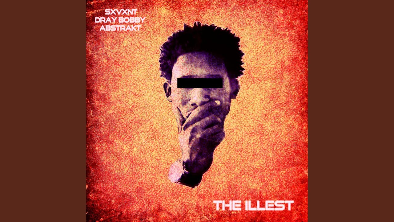 The Illest (feat. Dray Bobby)