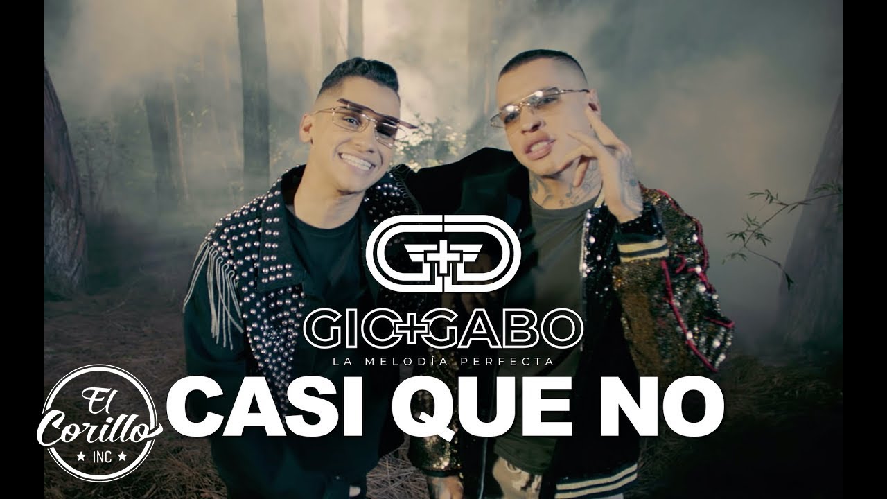 Gio & Gabo La Melodía Perfecta - Casi Que No (Video Oficial)