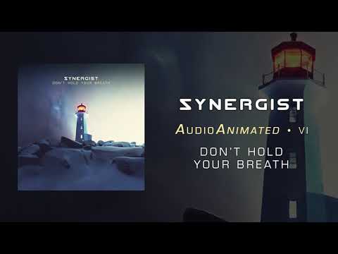 Synergist - Don't Hold Your Breath - AudioAnimated • VI