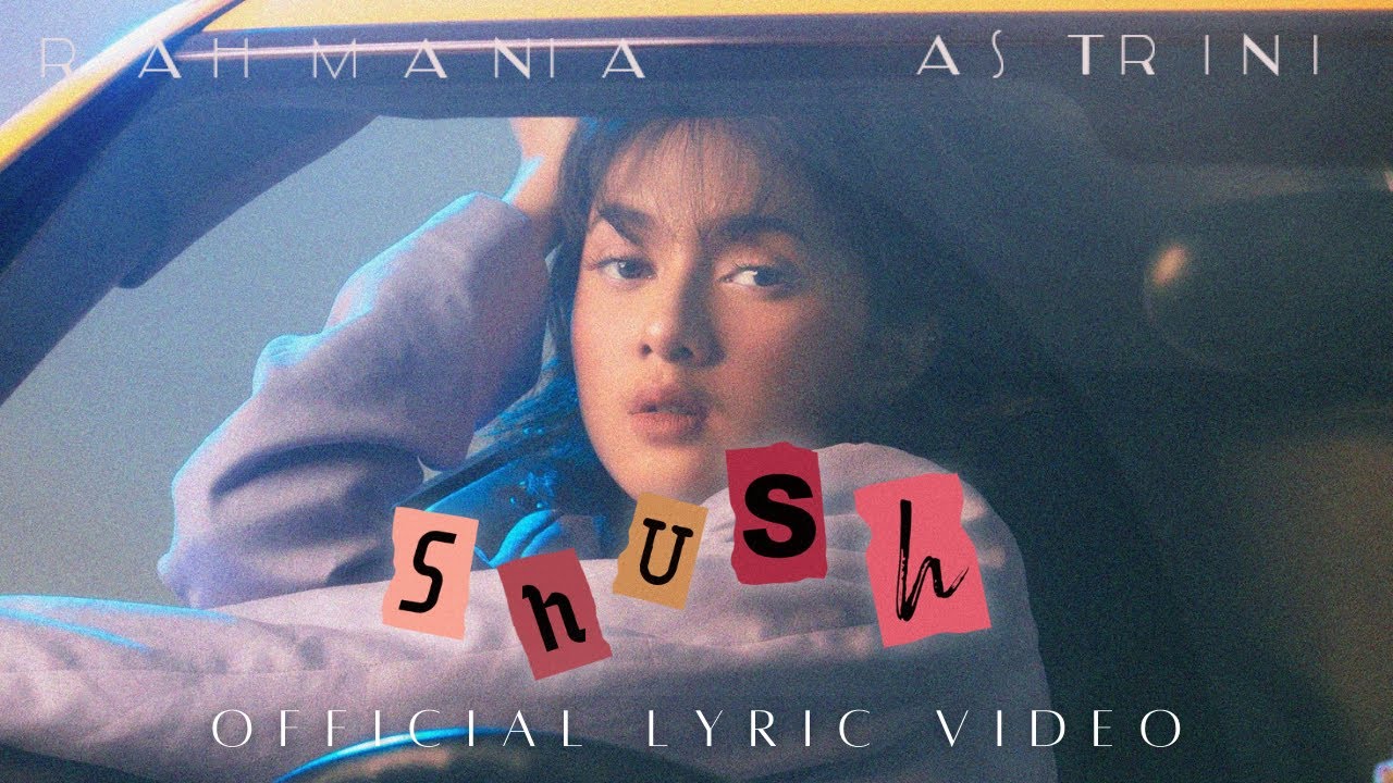 Rahmania Astrini - Shush (Official Lyric Video)