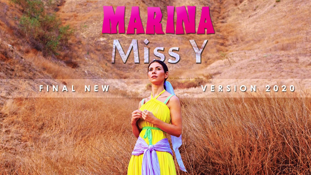 MARINA - Miss Y (New Final Version 2020)