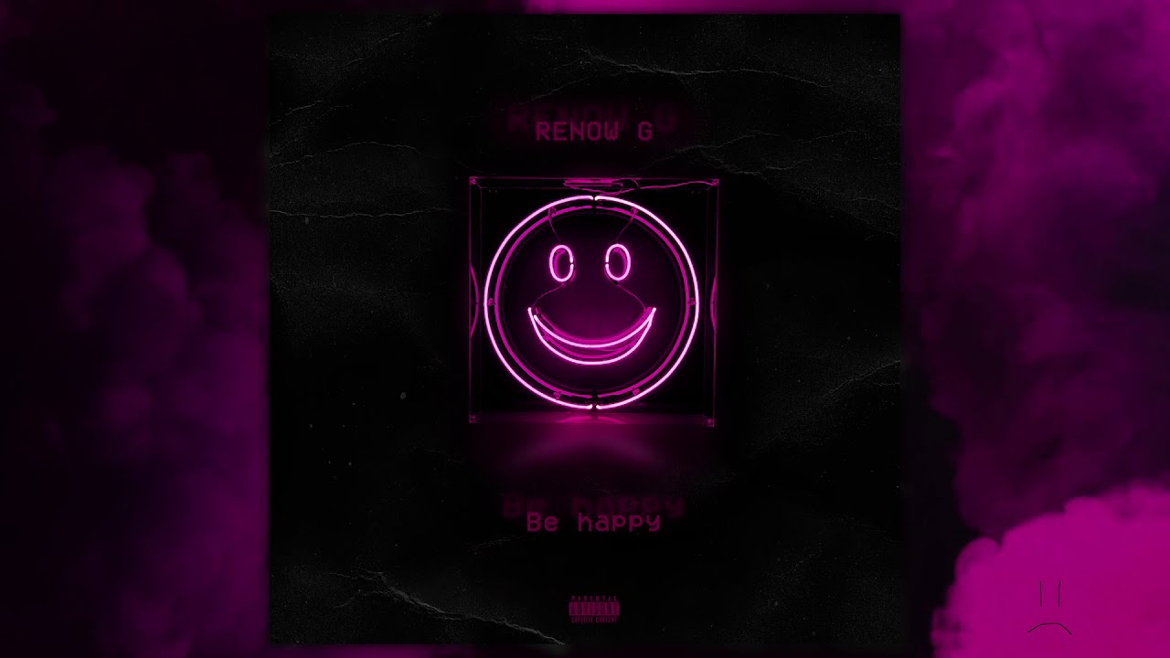 RENOW G - Be Happy (prod. by pilotkid)