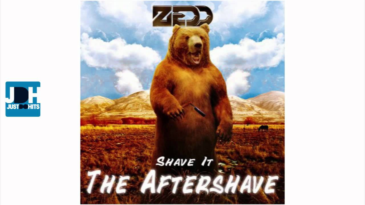Zedd - Shave It (The Aftershave) (Tommy Trash Remix)