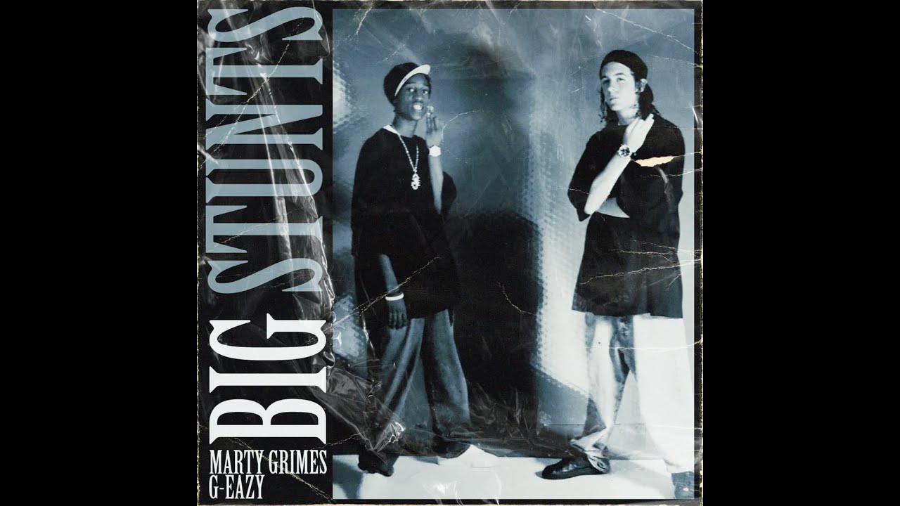 Marty Grimes - Big Stuns (feat. G-Eazy) (Lyric Video)