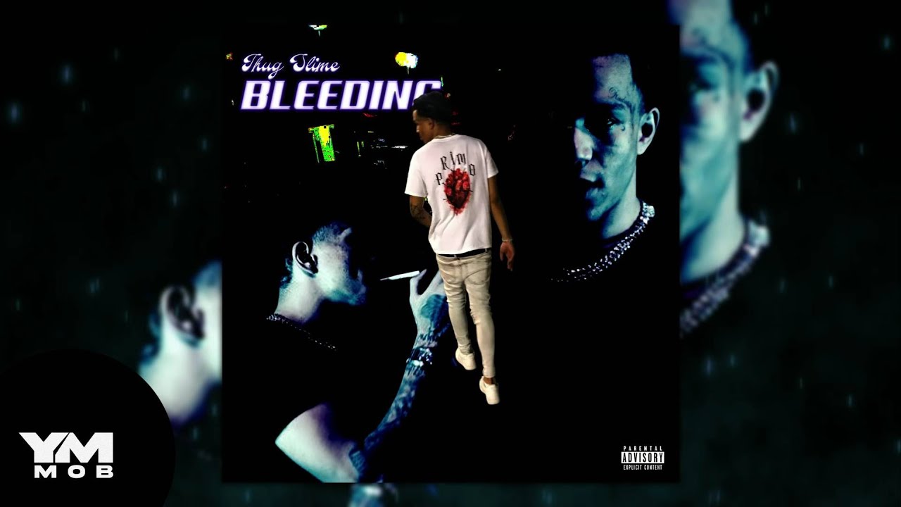 Thug Slime - Bleeding (Official Audio)