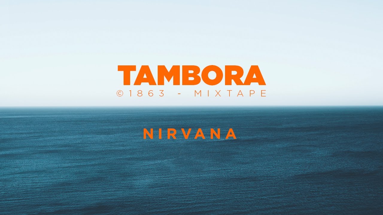 Nirvana - thaHomey | TAMBORA