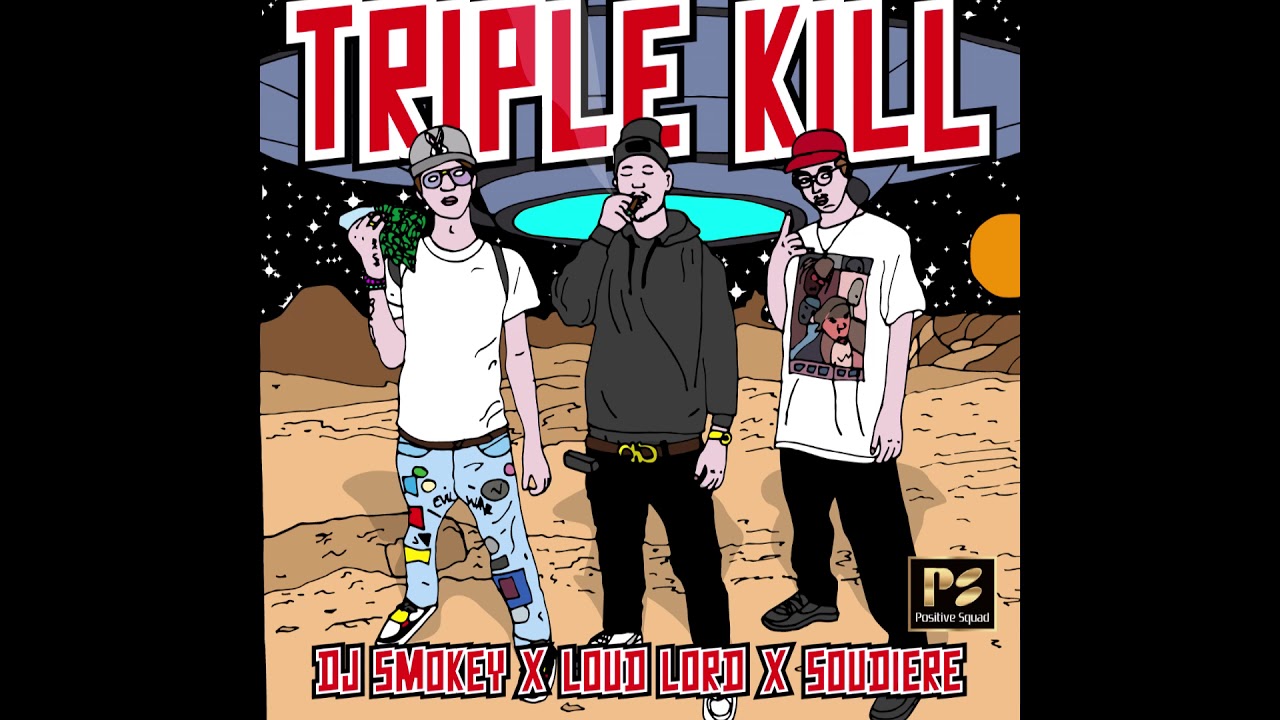 DJ Smokey, Loud Lord & Soudiere (aka Kush Cadets) - "Triple Kill" (Official Audio)