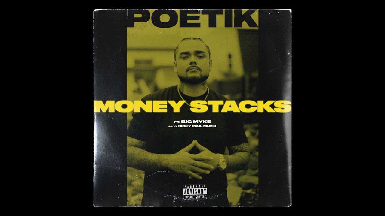 POETIK | "MONEY STACKS" | Feat BIG MYKE (Official Audio)