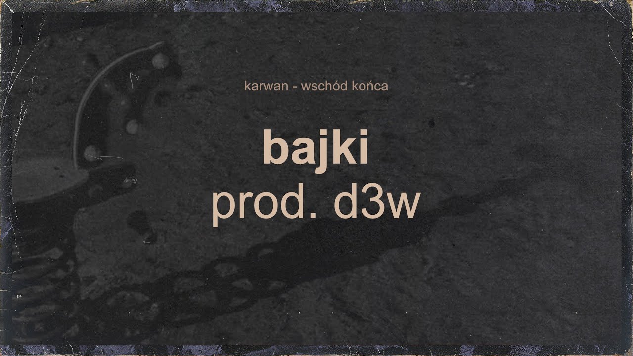 Karwan - Bajki (prod. D3W)