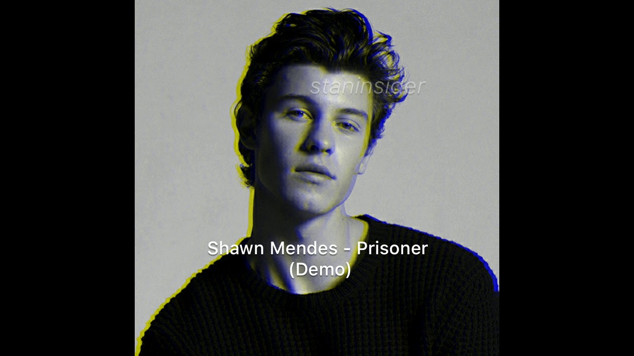 Shawn Mendes - Prisoner (Demo)