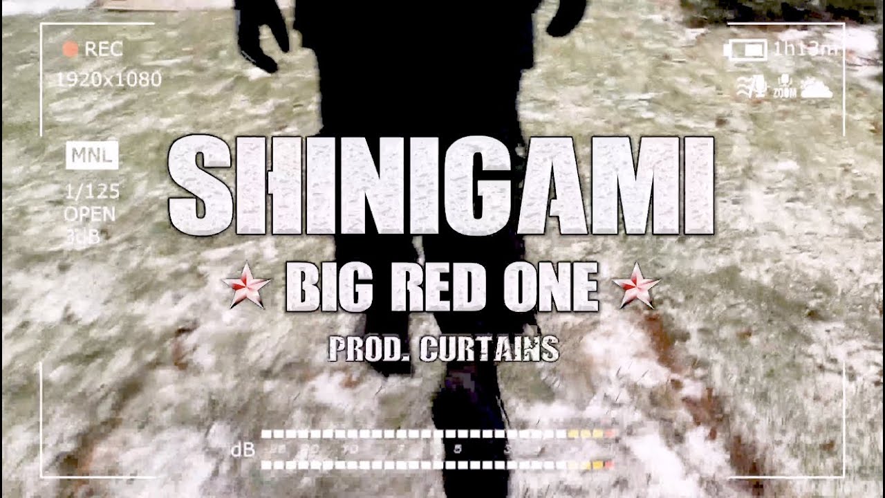 SHINIGAMI - BIG RED ONE! #Gx [PROD. CURTAINS]