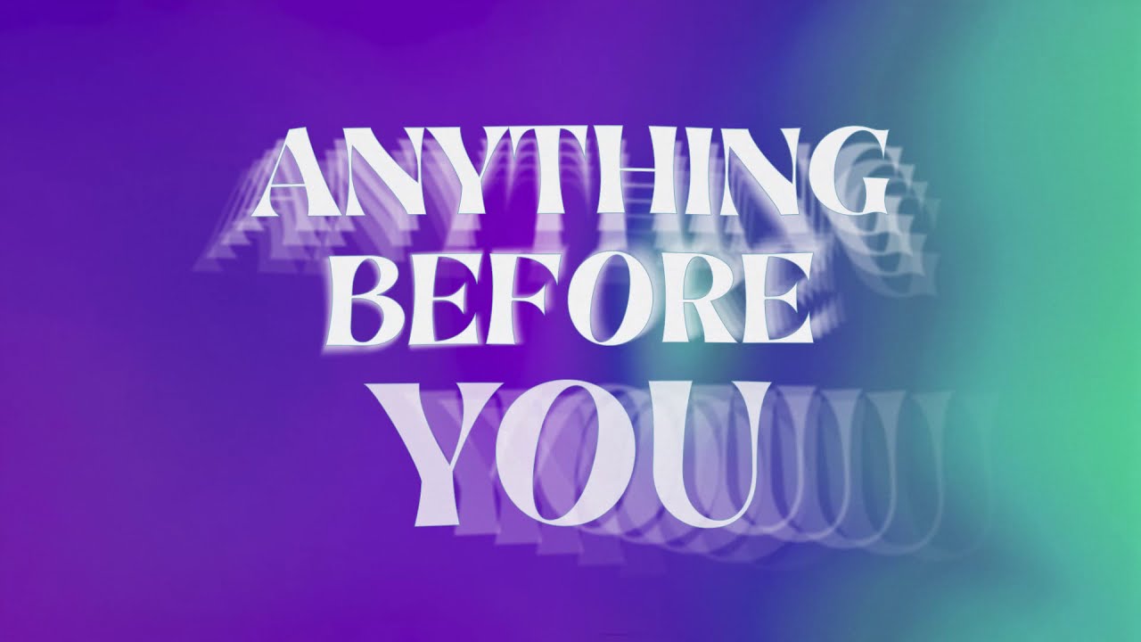 Foley - Anything Before You (Official Lyric Video)