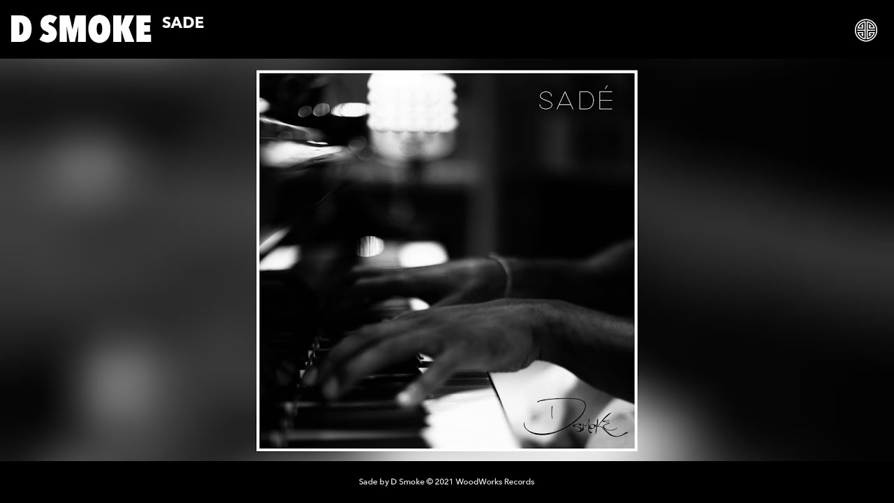 D Smoke - Sade (Audio)