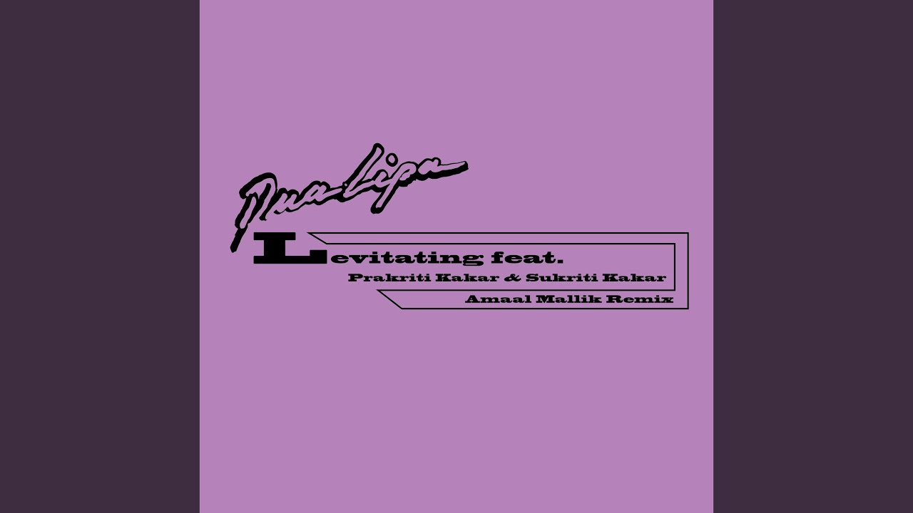 Levitating (Amaal Mallik Remix)