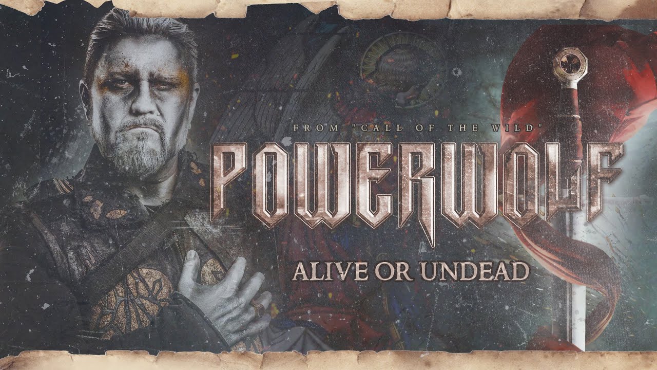 POWERWOLF - Alive Or Undead (Official Lyric Video)