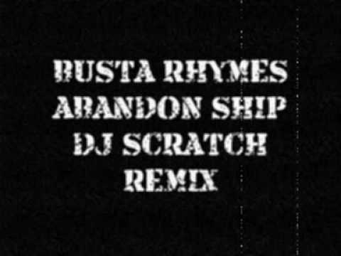 Busta Rhymes ft. Rampage Da Last Boyscout - Abandon Ship (Dj Scratch Remix)