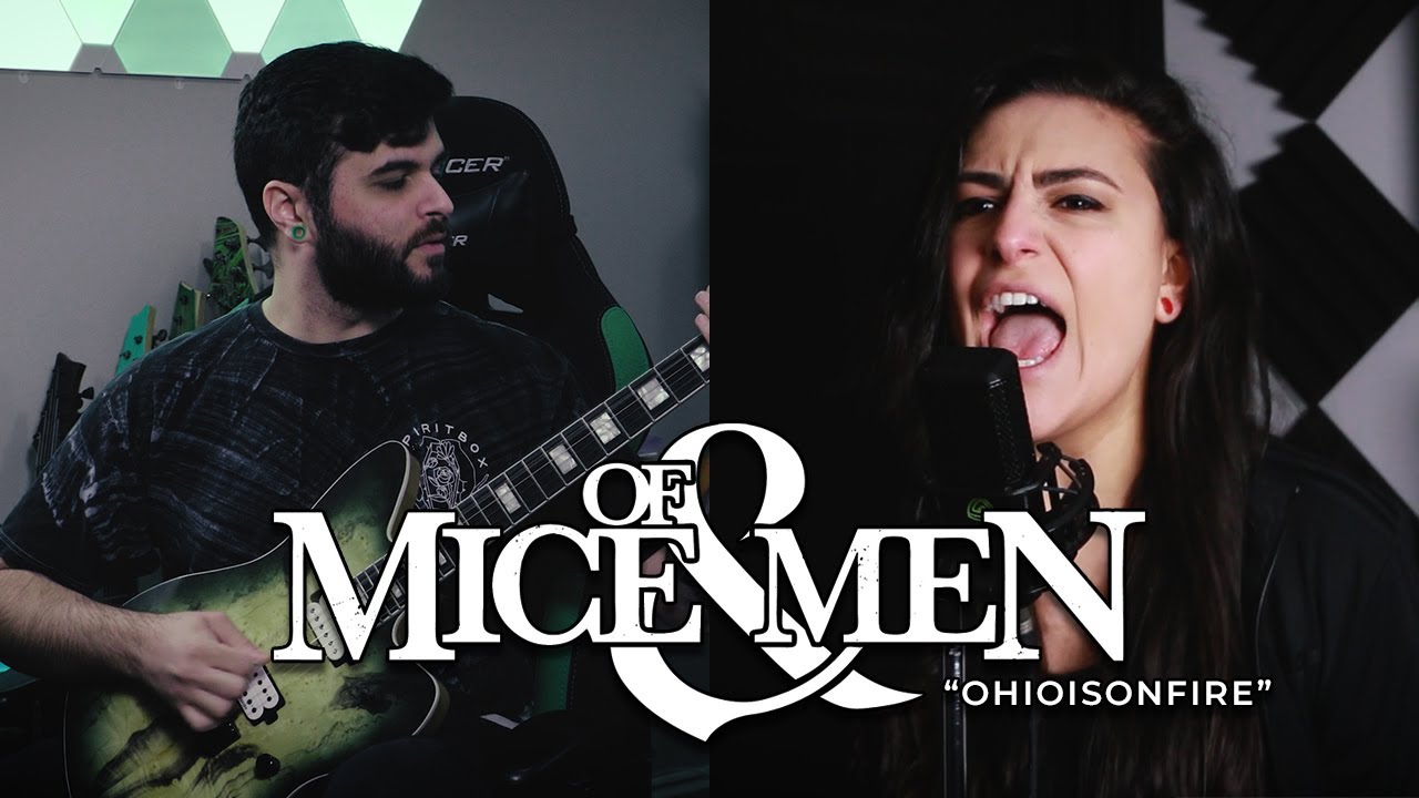 OF MICE & MEN – Ohioisonfire (Cover by @Lauren Babic and @Andrew Baena)