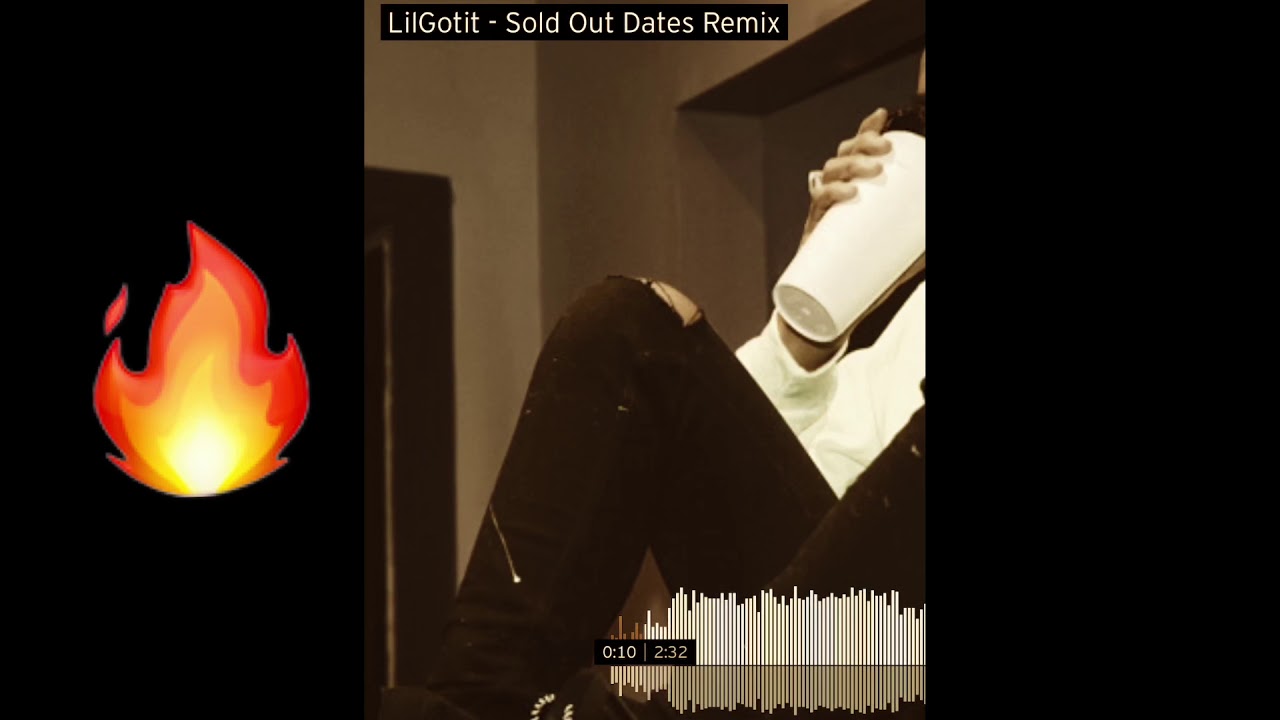 Lil Gotit “Sold Out Dates” remix 🔥