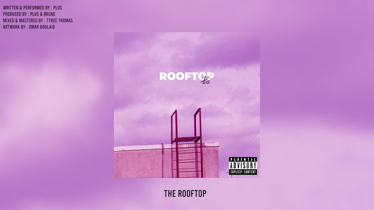 PLUS - Rooftop (Prod. PLUS & BRGNE)