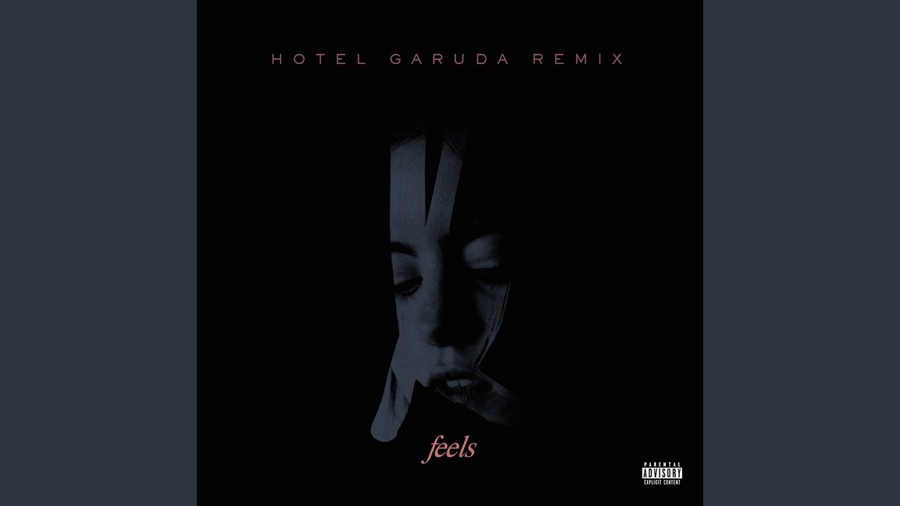 Feels (Hotel Garuda Remix)