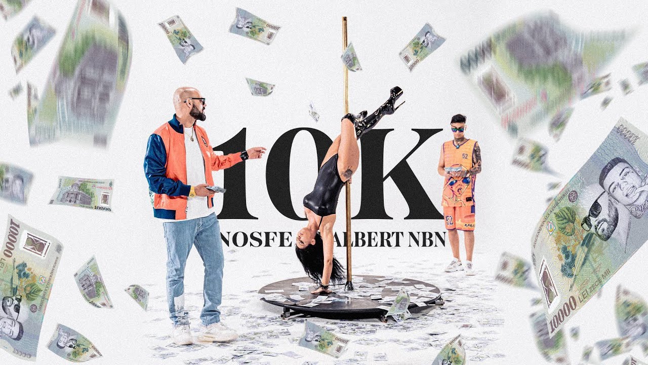 NOSFE & @Albert Nbn - 10K (Official Video)