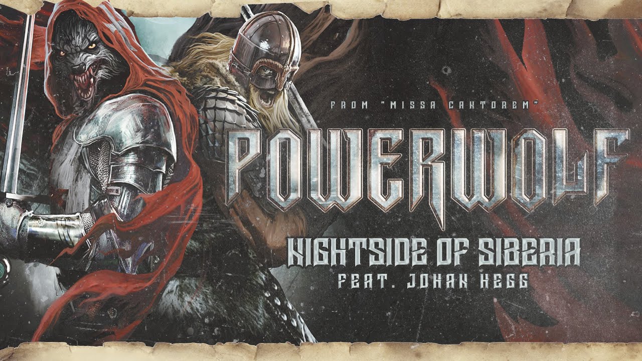 POWERWOLF ft. Johan Hegg - Nightside of Siberia (Official Lyric Video)