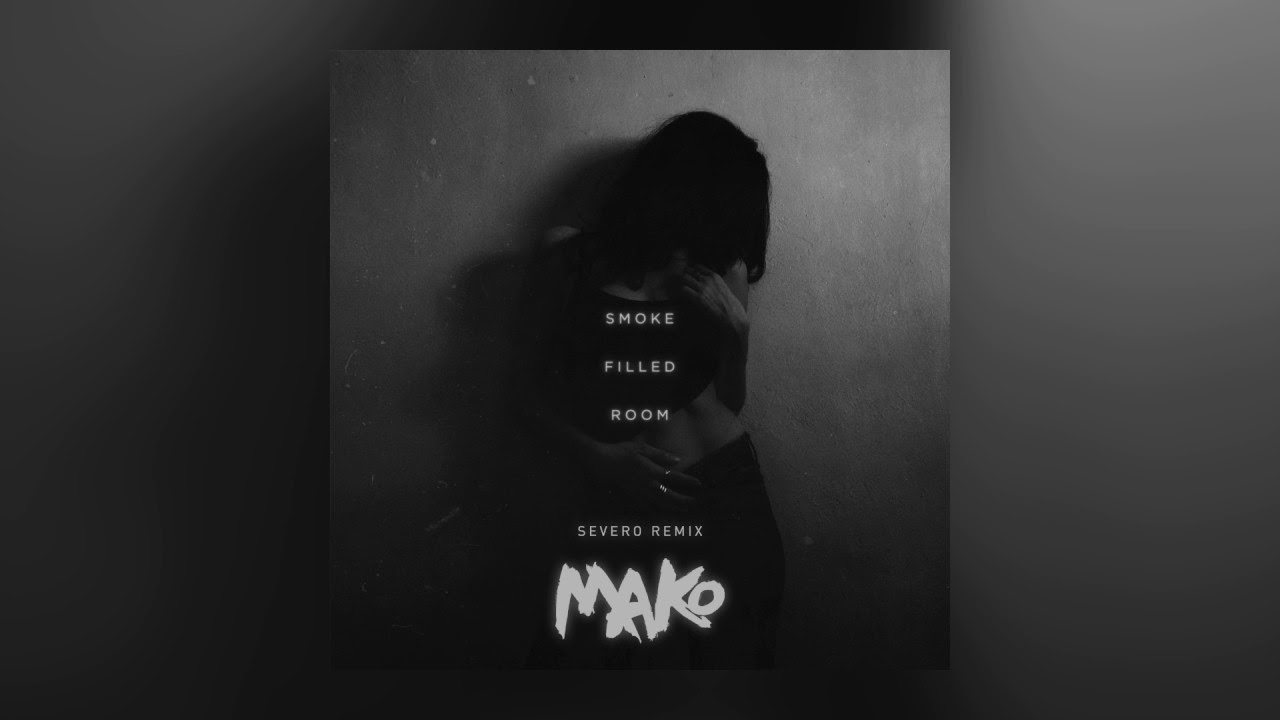 Mako - Smoke Filled Room (Severo Remix) [Cover Art]