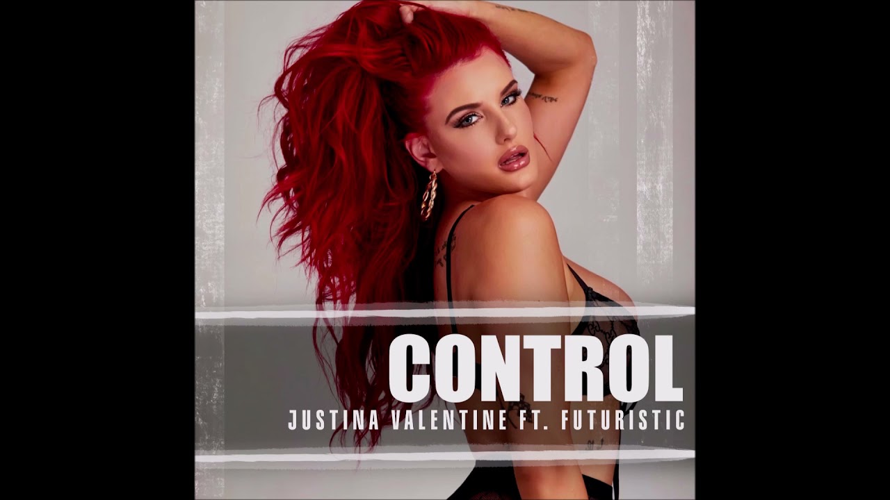 Justina Valentina feat. Futuristic - "Control" OFFICIAL VERSION