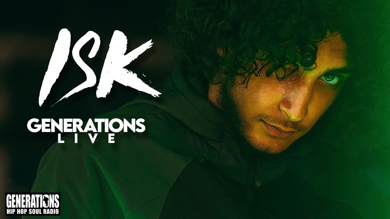 Generations Live : ISK - "Zone interdite"