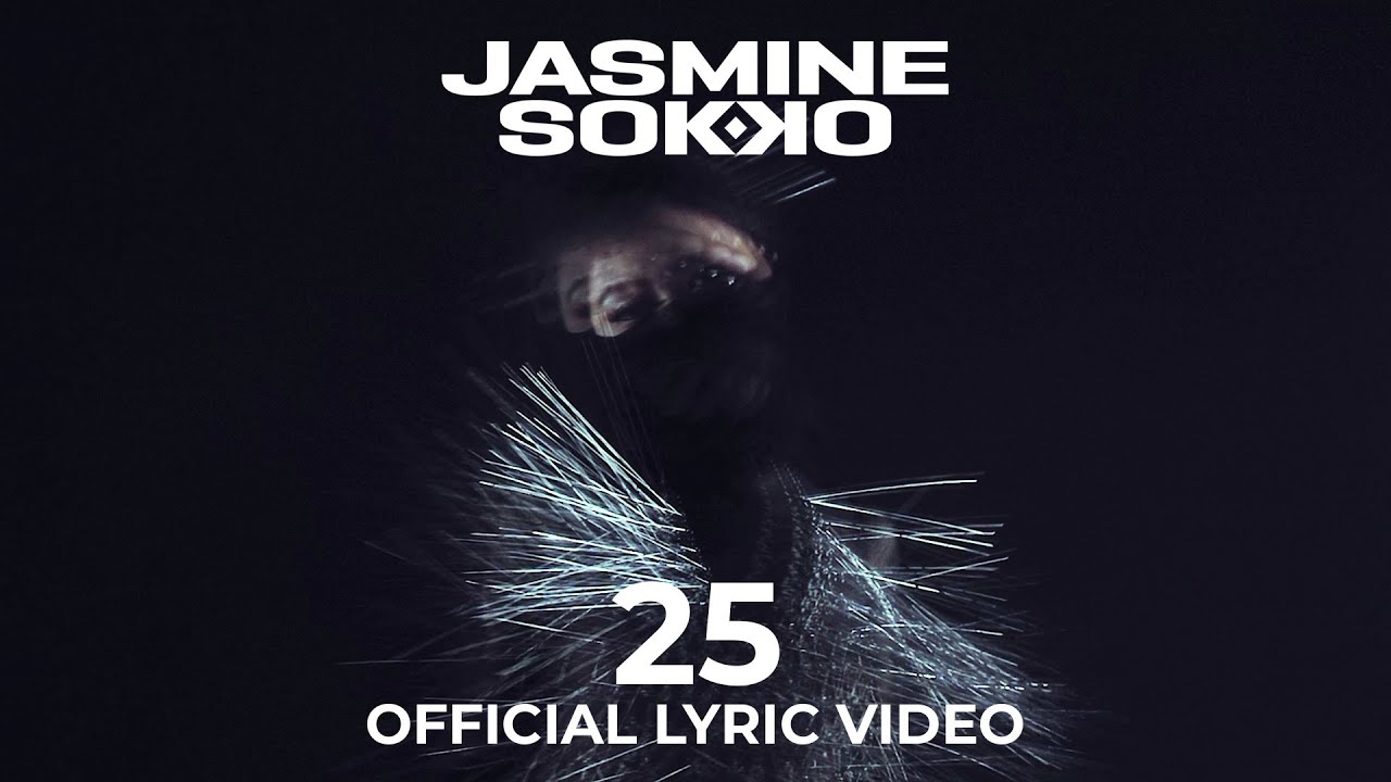 Jasmine Sokko - 25 (Official Lyric Video)