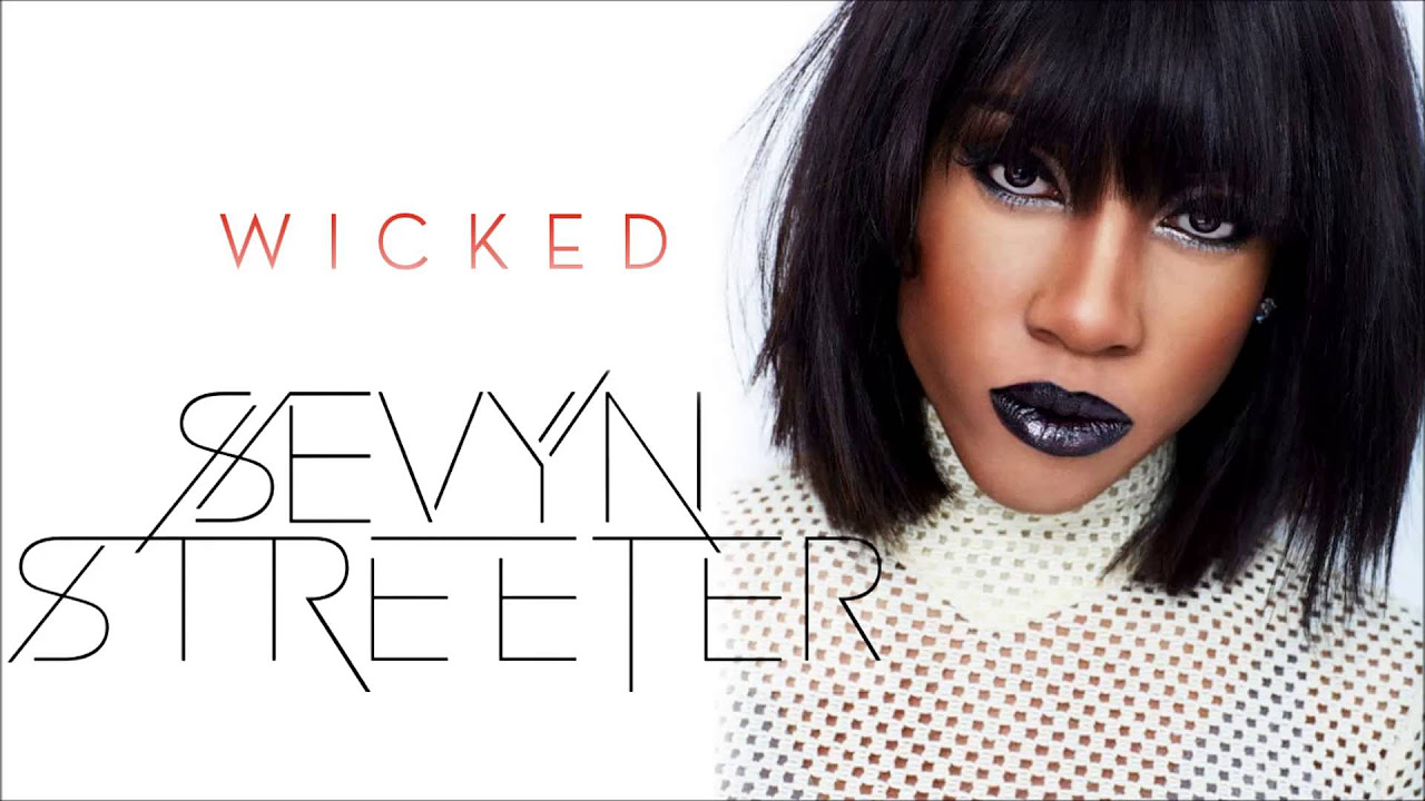 Sevyn Streeter - Wicked