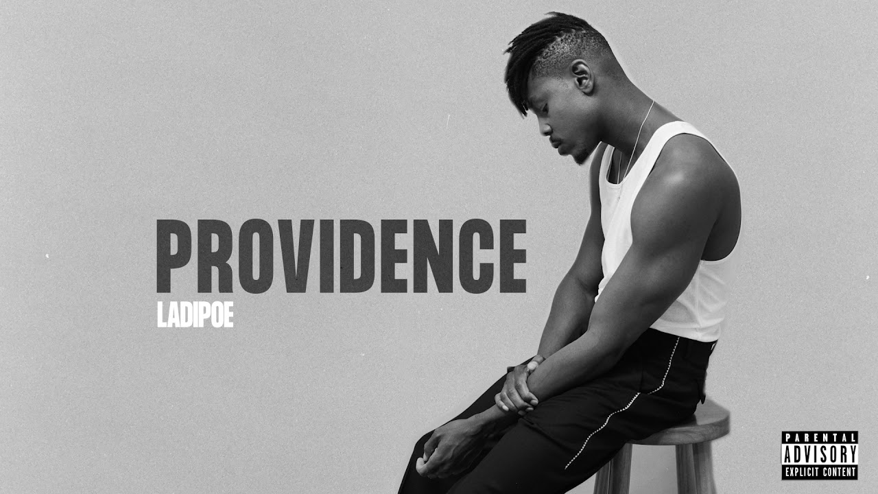 LADIPOE - Providence (Official Audio)
