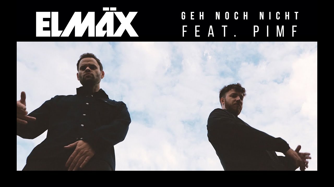 Elmäx feat. Pimf - Geh noch nicht (prod. by Cop Dickie & Elmäx)