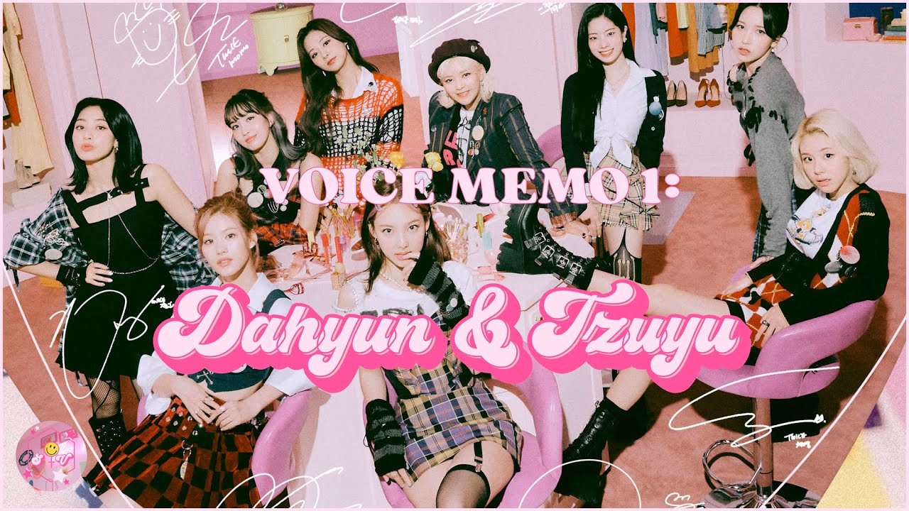TWICE - The Feels Voice Memo 1: Dahyun & Tzuyu