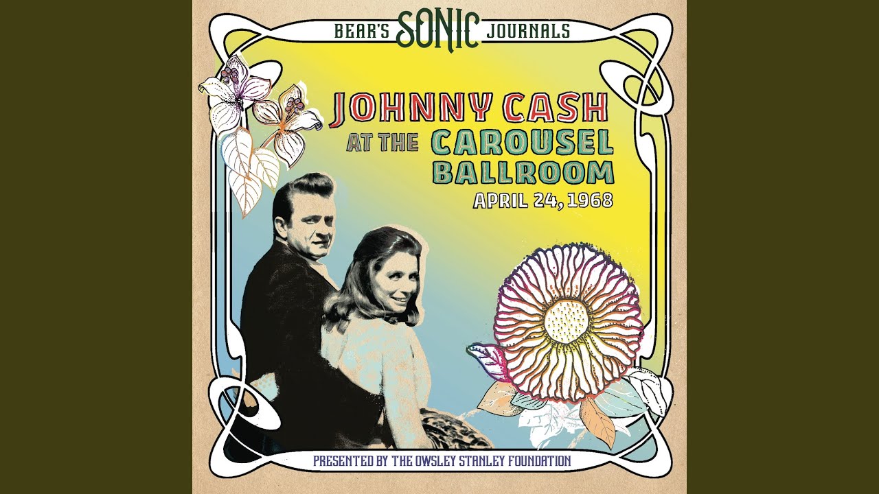 I Walk the Line (Bear's Sonic Journals: Live At The Carousel Ballroom, April 24 1968)