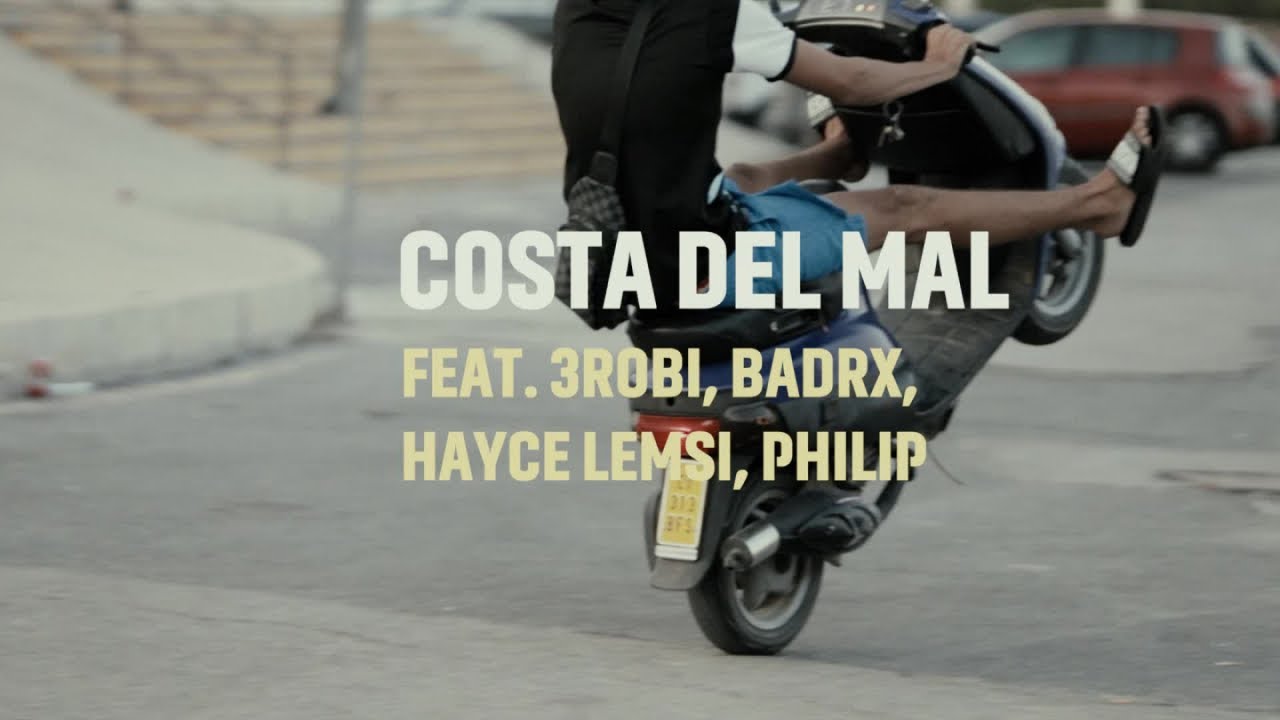 Mister You - Costal del Mal Ft. 3robi, Hayce Lemsi, BadrX, Philip (Clip Officiel)