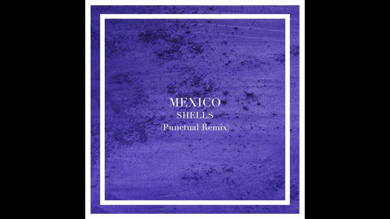 Mexico (Punctual Remix)