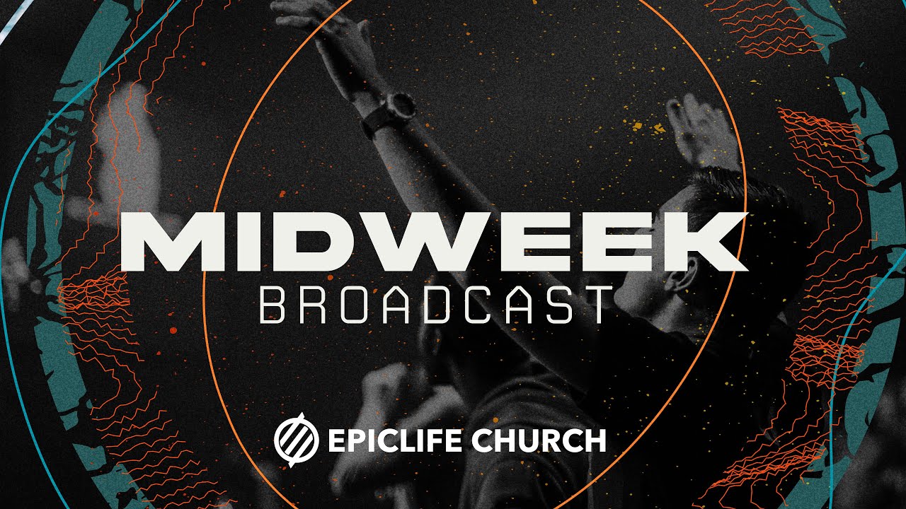 EpicLife Church - Sunday Broadcast | Live Worship & Message