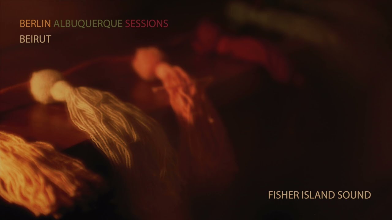Beirut - Fisher Island Sound - BER-ABQ Version (Official Audio)
