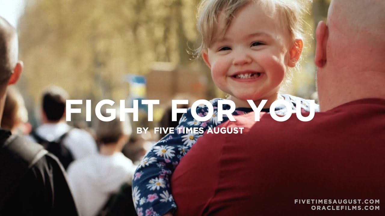"Fight For You" by Five Times August (Official Video) 2022 | Oracle Films