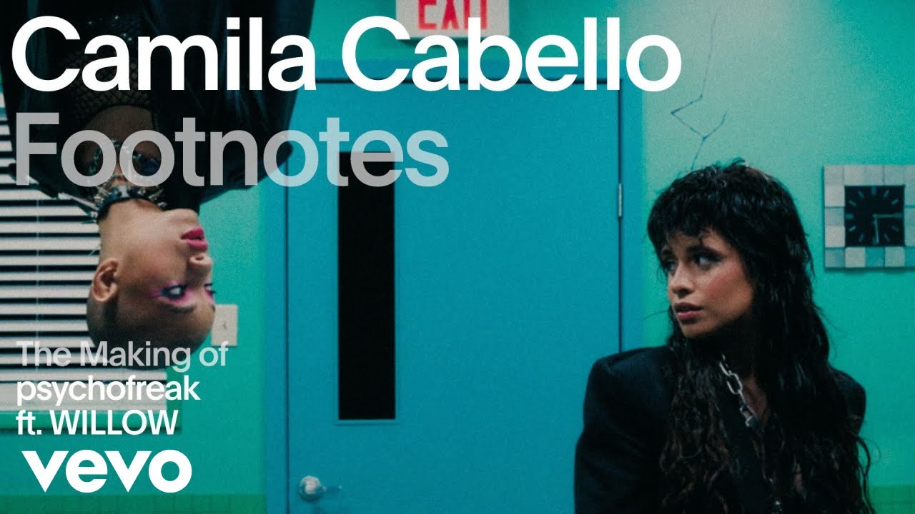 Camila Cabello - The Making of 'psychofreak' (Vevo Footnotes) ft. WILLOW