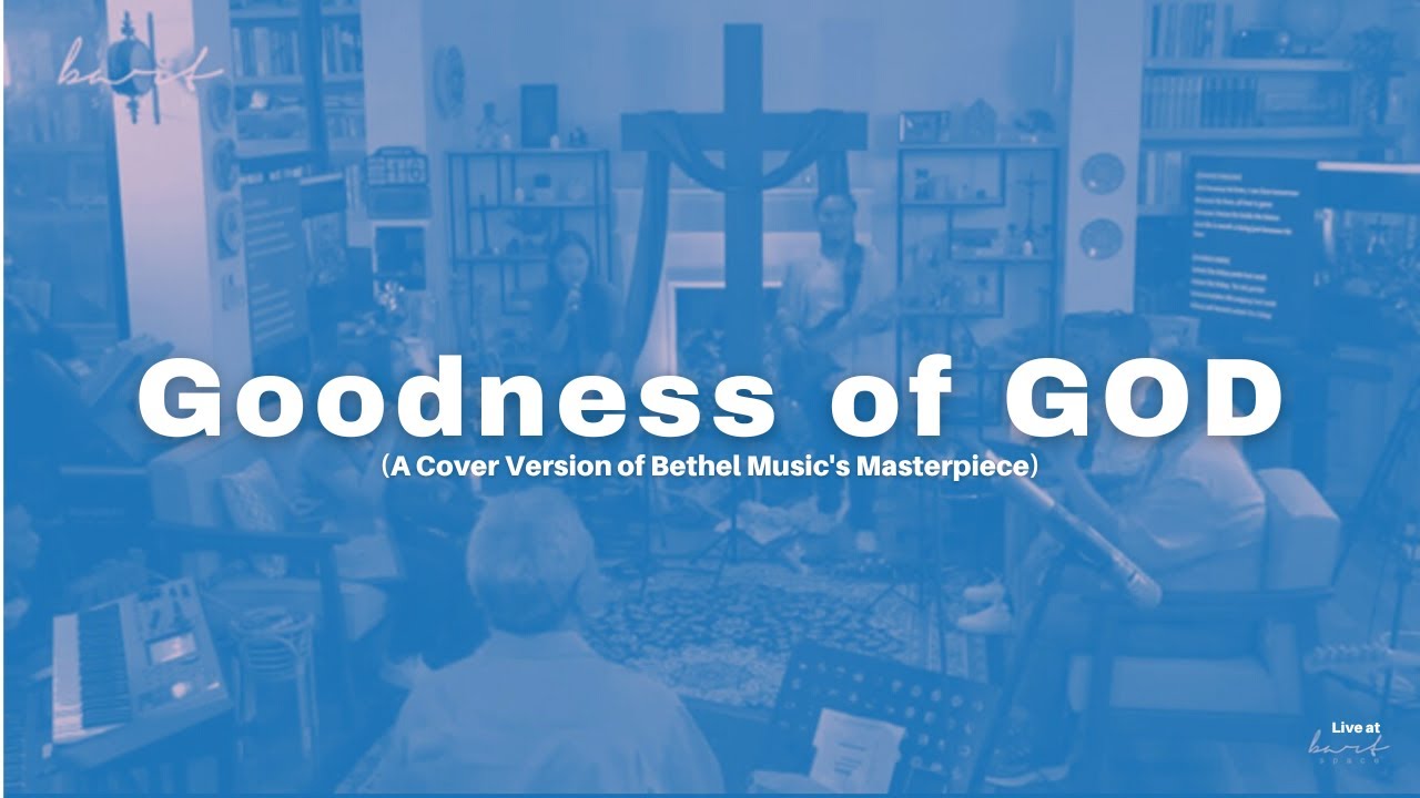 Goodness of GOD (Bethel Music Cover) // Barry L & Freedom Worship - BART Space SESSION