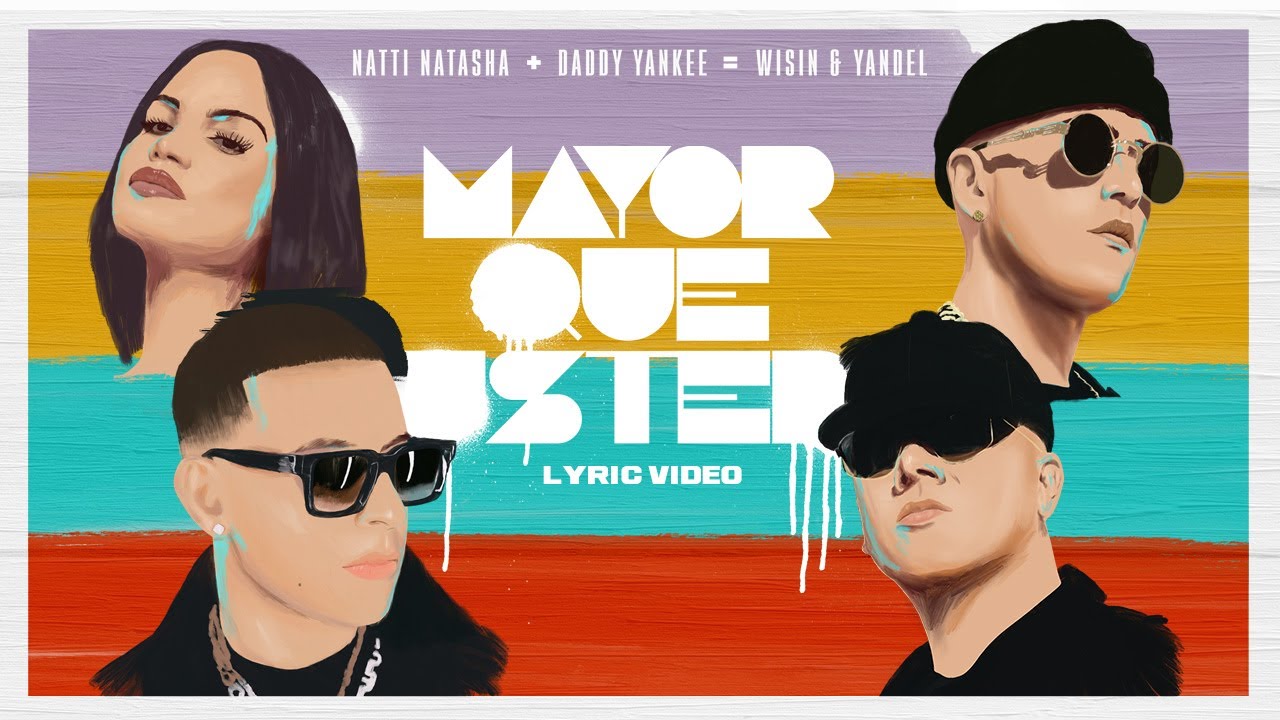 Natti Natasha x Daddy Yankee x Wisin & Yandel - Mayor Que Usted (Video Lyric)