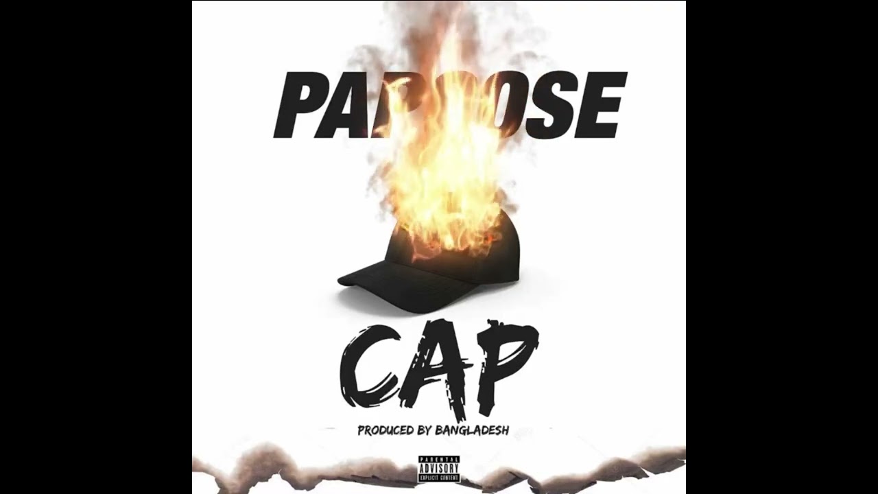 Papoose “Cap” Prod. By Bangladesh