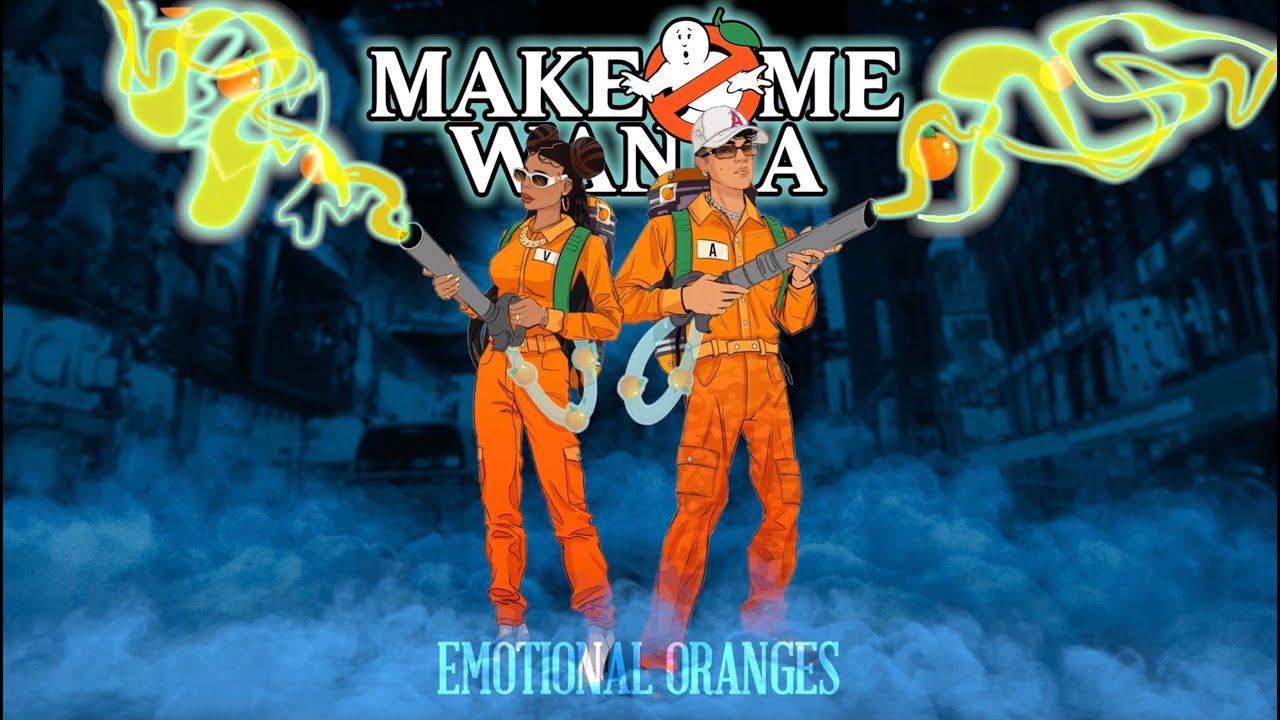 Emotional Oranges - Make Me Wanna [Lyric Video]